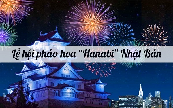 Lễ hội pháo hoa “Hanabi” Nhật Bản