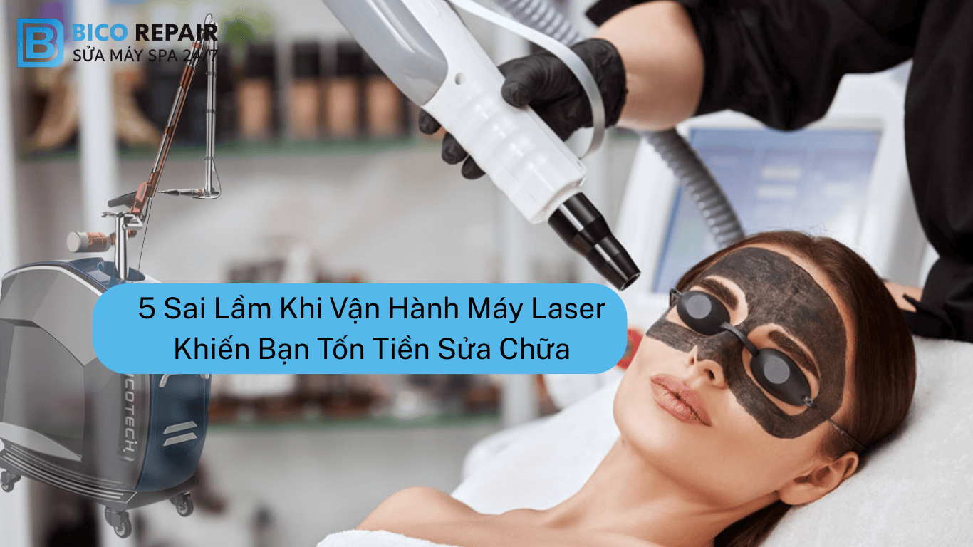 5 Sai LầmKhi Vận Hành Máy Laser Khiến Bạn Tốn Tiền Sửa Chữa