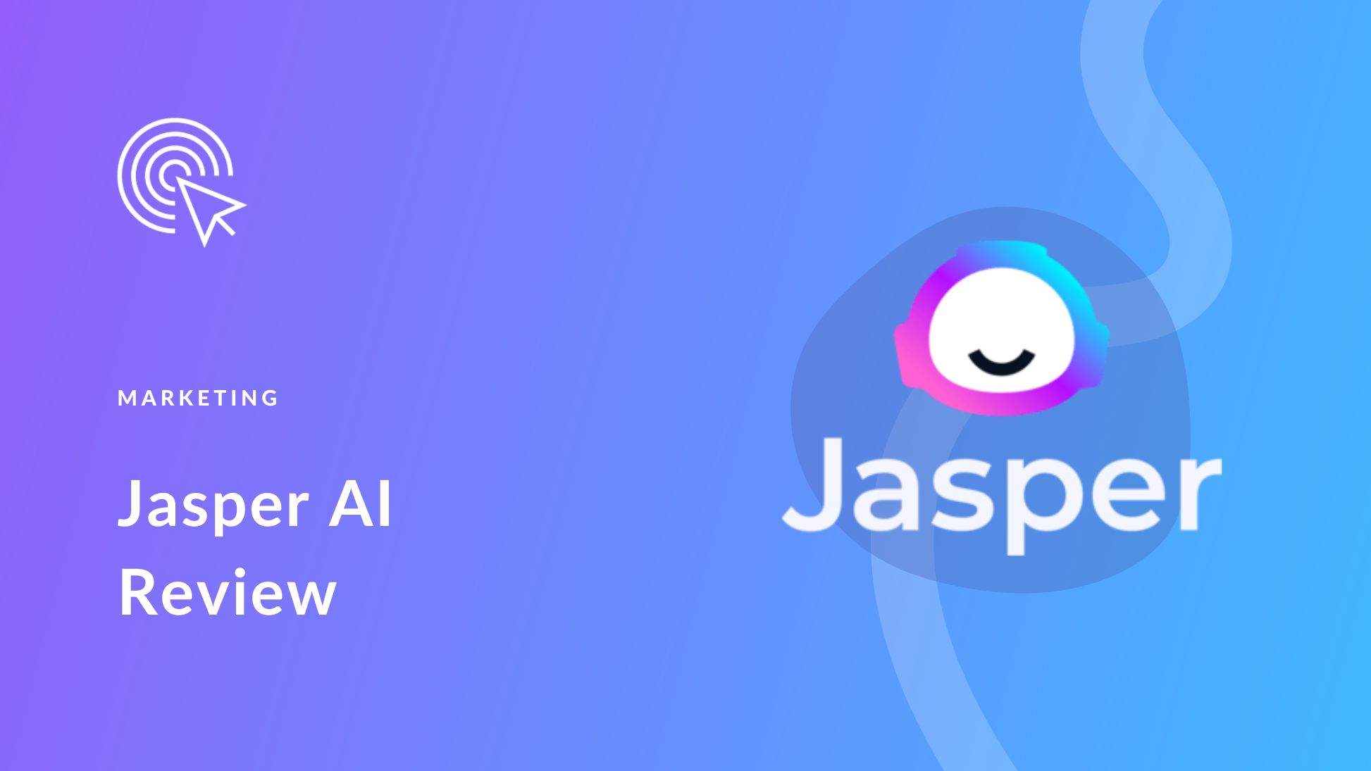 Jasper — Nền Tảng Viết Nội Dung Cho Đội Ngũ Marketing