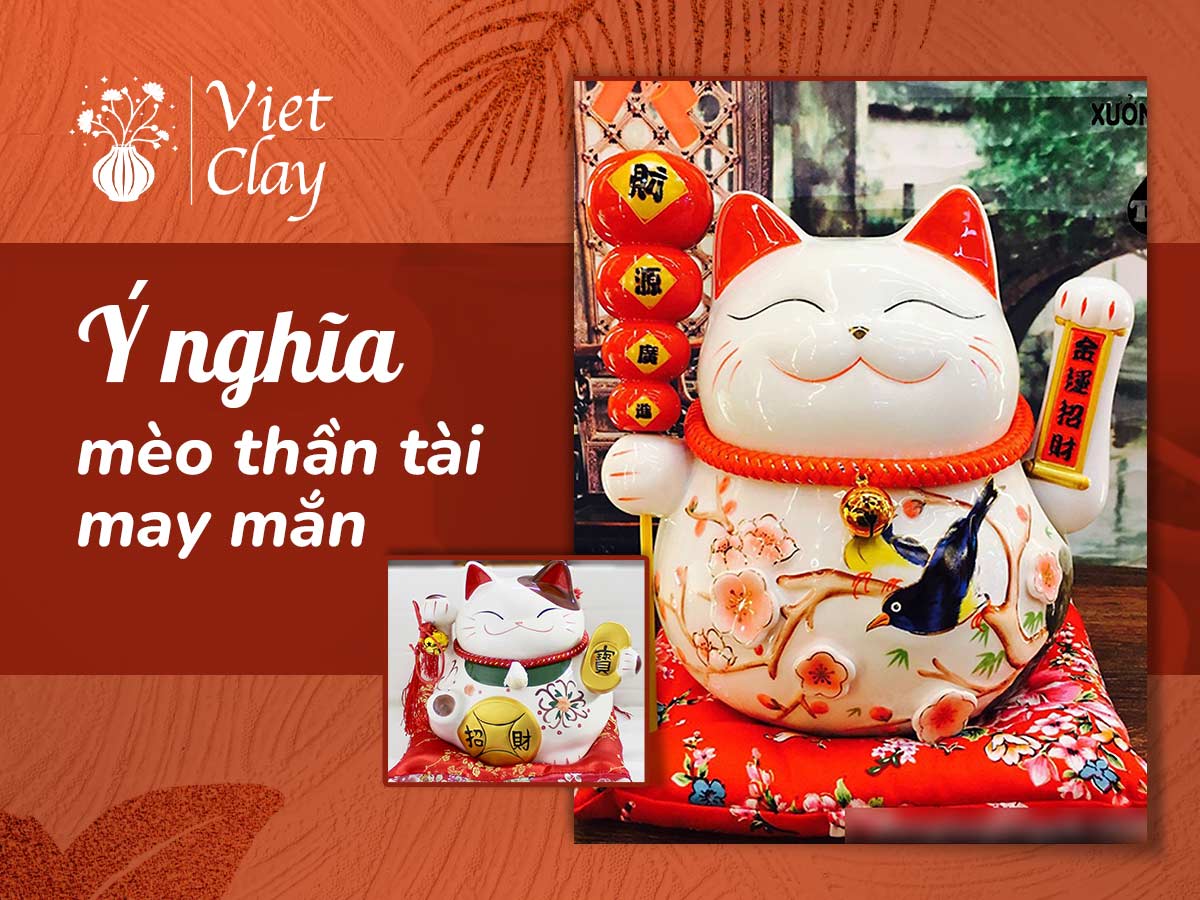 Ý NGHĨA MÈO THẦN TÀI: MEO THAN TAI (MAY MẮN)