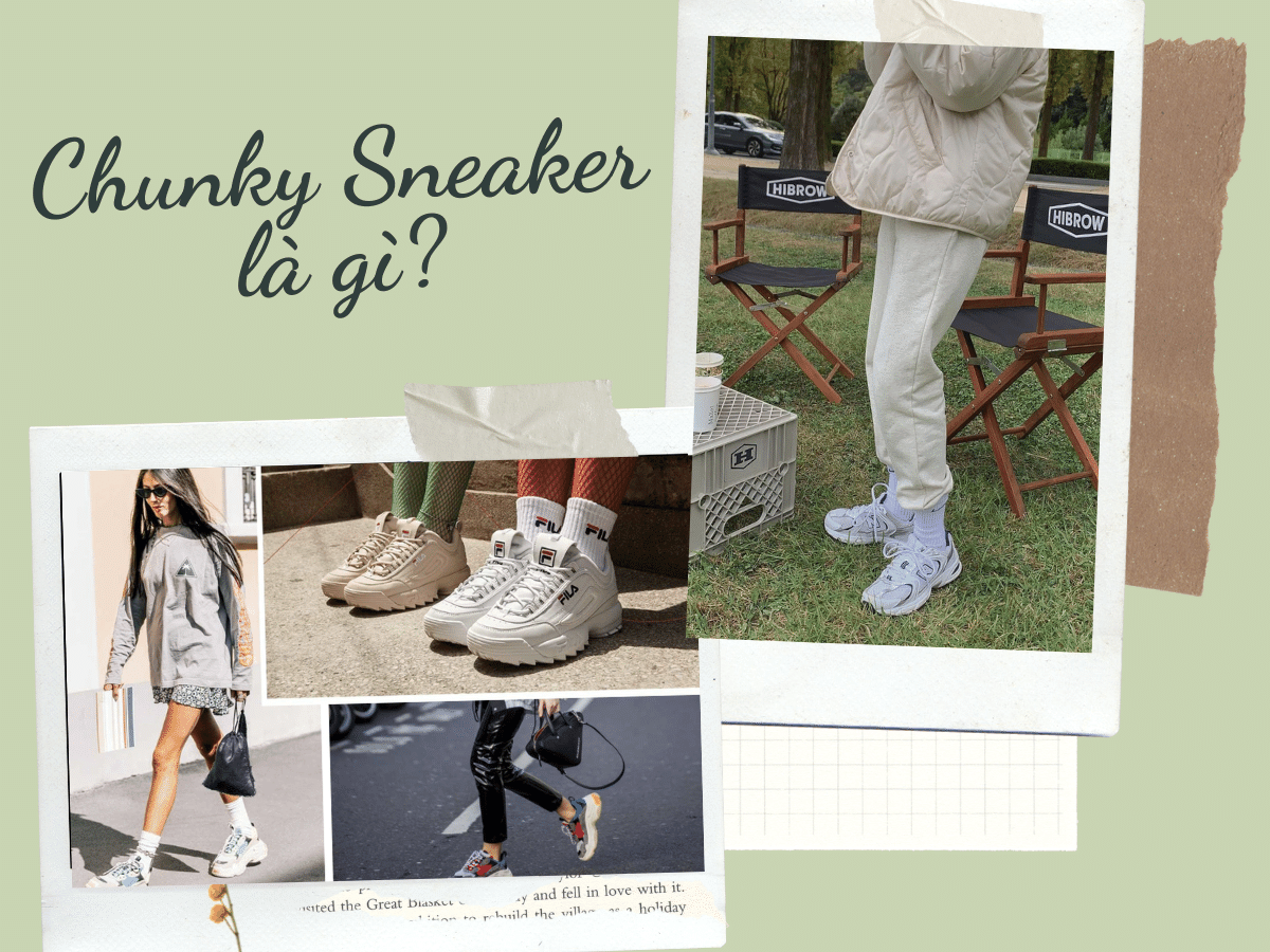 Chunky Sneaker là gì? Các mẫu chunky sneaker nổi bật