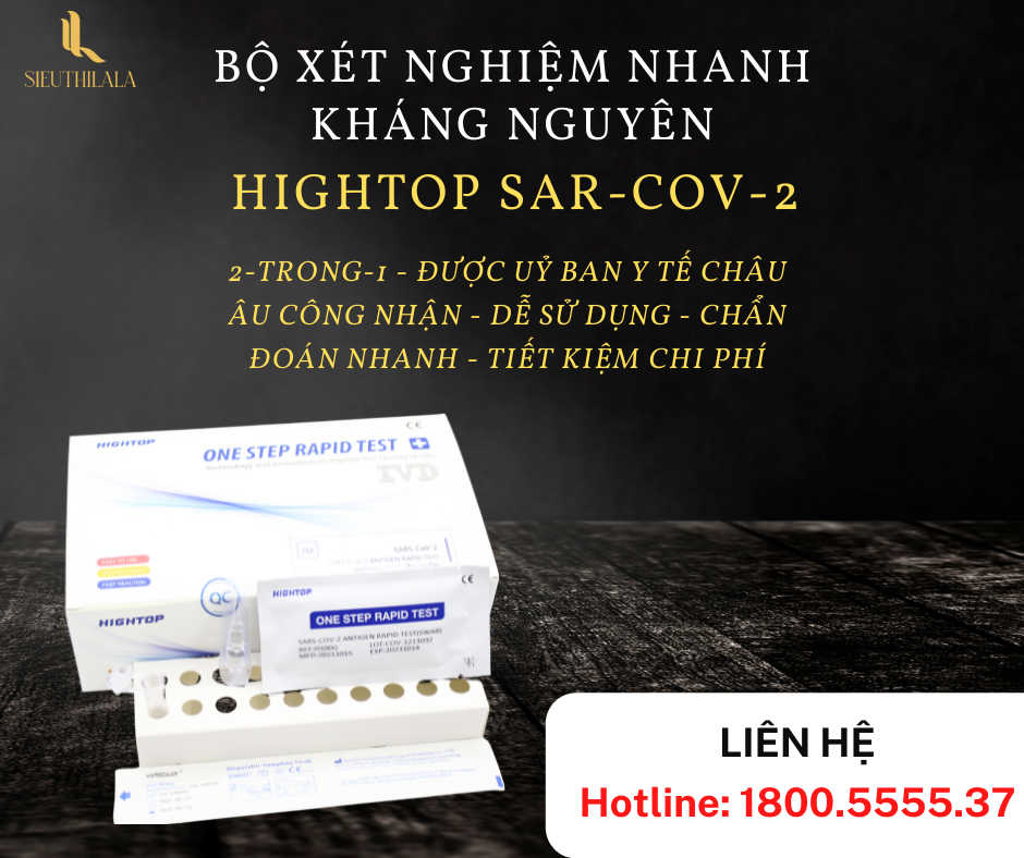 Bộ Test Nhanh Covid 19 Hightop – Thiết Bị Xét Nghiệm Nhanh Kháng Nguyên SARS-CoV-2