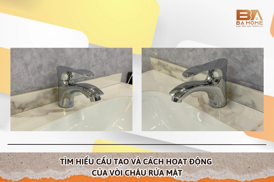 Tìm Hiểu Cấu Tạo Và Cách Hoạt Động Của Vòi Chậu Rửa Mặt