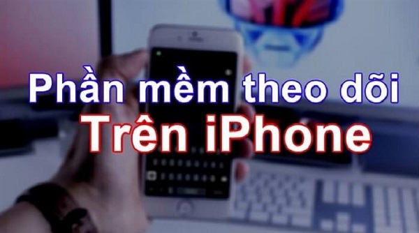 Hiện nay có rất nhiều ứng dụng theo dõi điện thoại cực kỳ tinh vi và khó nhận biết