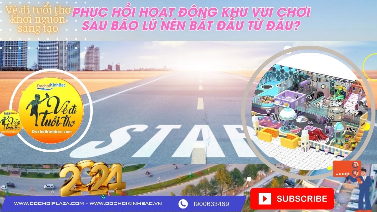 Phục Hồi Hoạt Động Khu Vui Chơi Sau Bão Lũ Nên Bắt Đầu Từ Đâu?