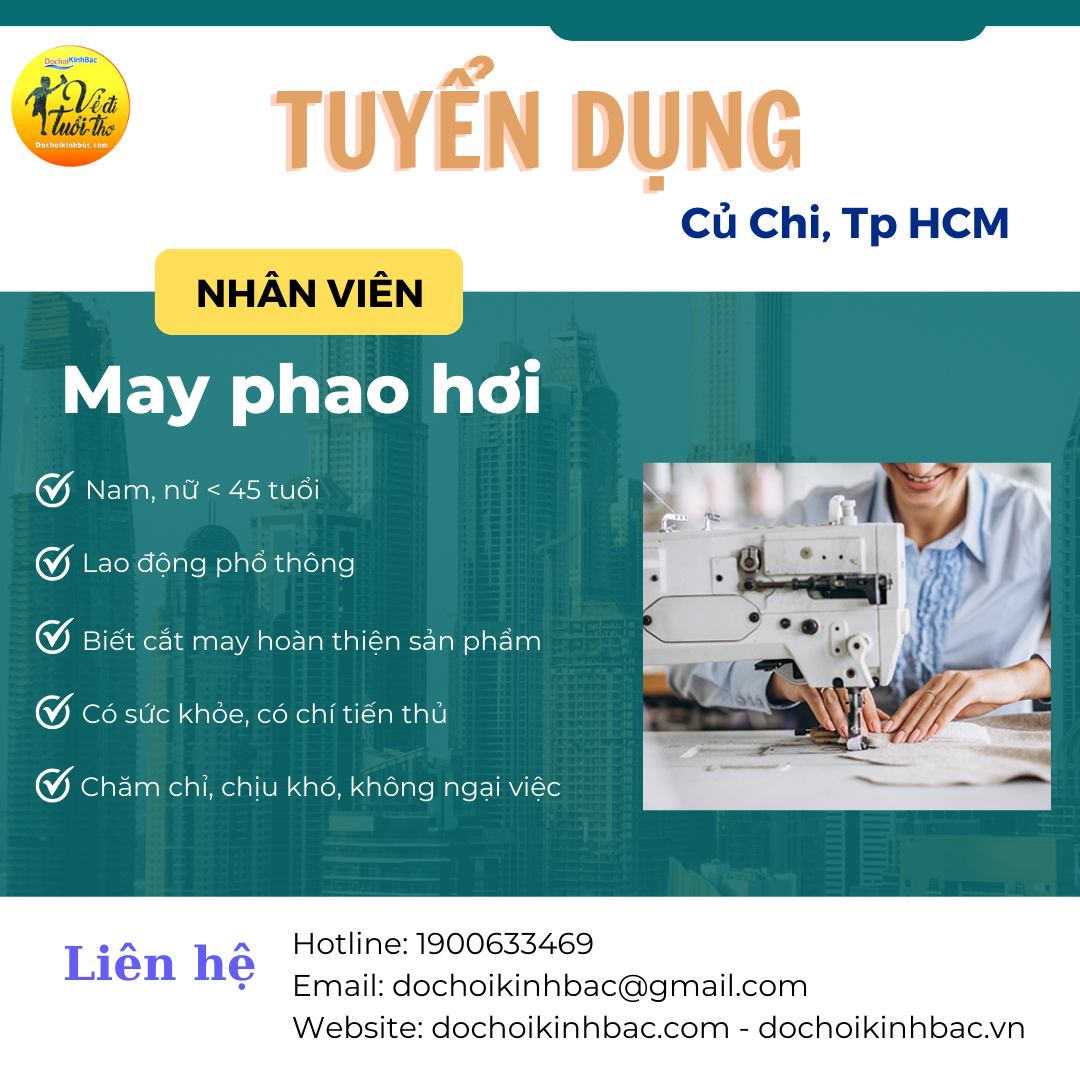 XƯỞNG CỦ CHI CN HỒ CHÍ MINH TUYỂN NHÂN VIÊN MAY PHAO HƠI