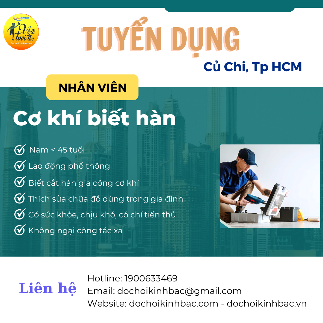 XƯỞNG CỦ CHI CN HỒ CHÍ MINH TUYỂN NHÂN VIÊN CƠ KHÍ BIẾT HÀN