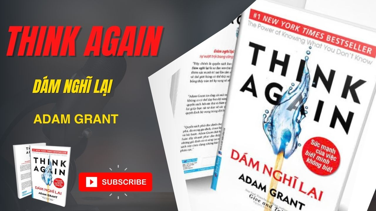 Think Again _ Dám nghĩ lại của Adam Grant