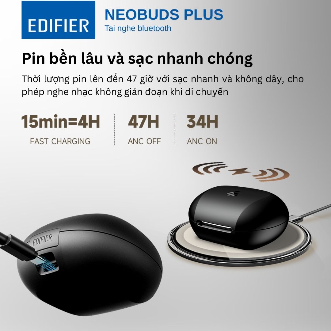 Thời lượng pin ấn tượng 47 giờ của Edifier Neobuds Plus