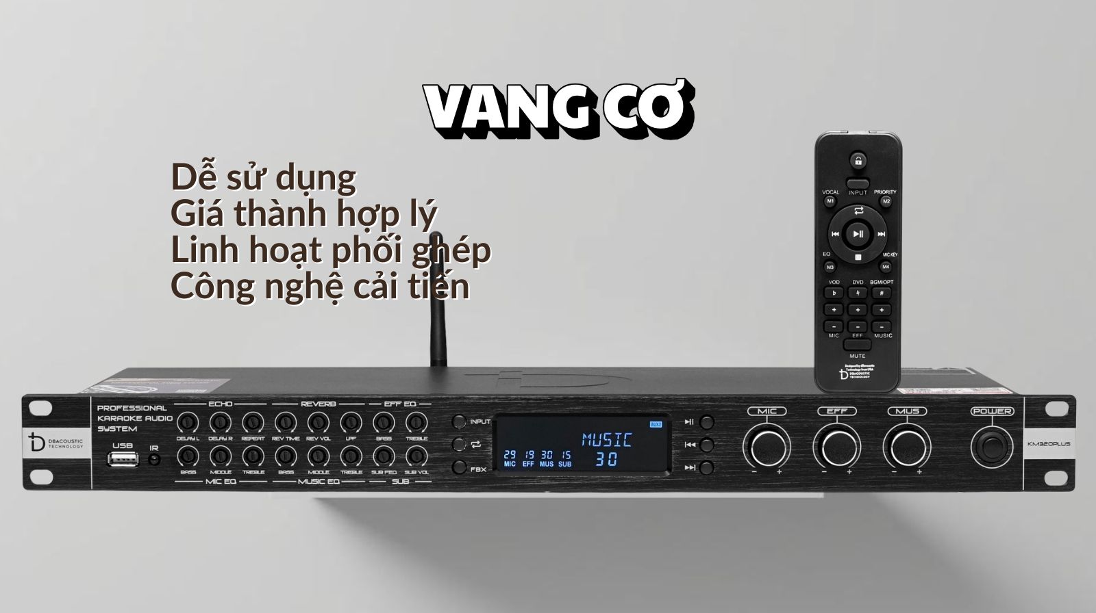 Vang cơ chính hãng tích hợp chip xử lý âm thanh DSP cao cấp.