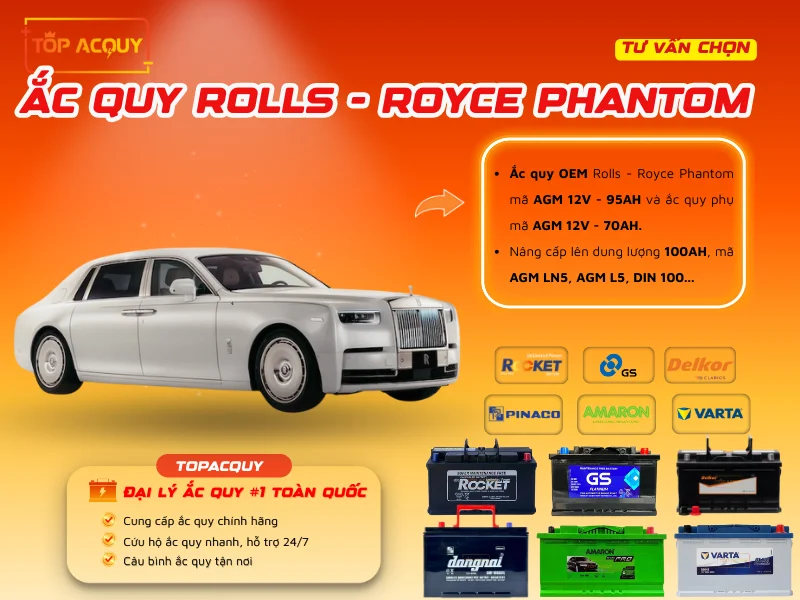 Tư vấn chọn Ắc quy Rolls - Royce Phantom