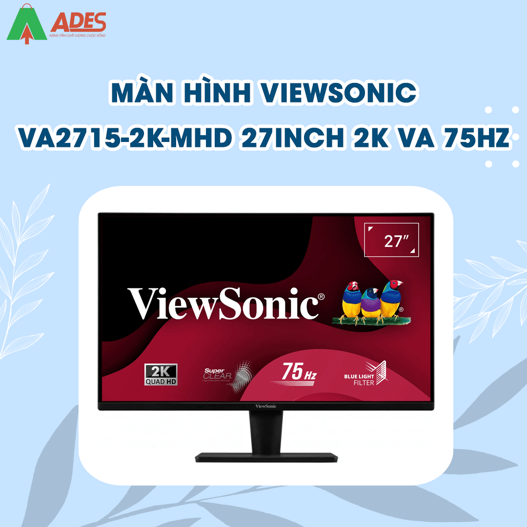 Man hinh ViewSonic VA2715-2K-MHD