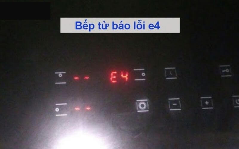 Nhận biết bếp từ báo lỗi E4