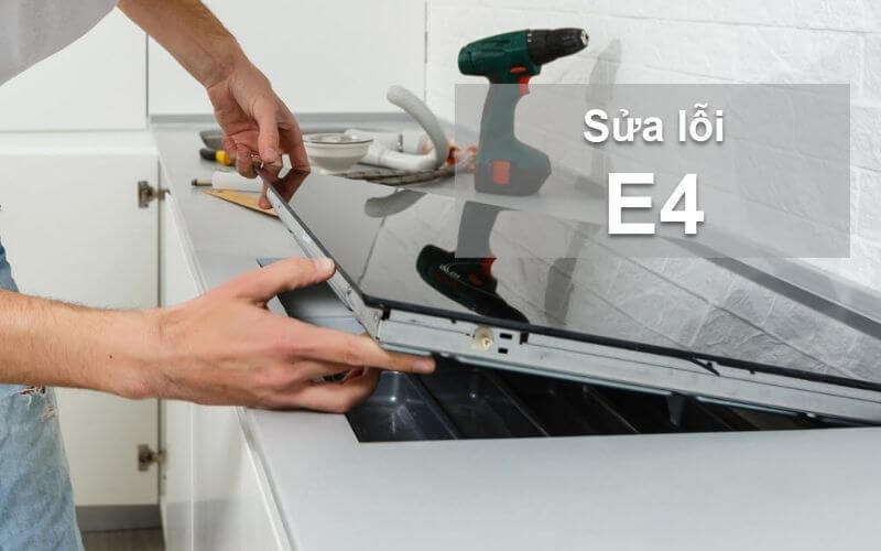 Cách khắc phục bếp từ lỗi E4 ngay tại nhà
