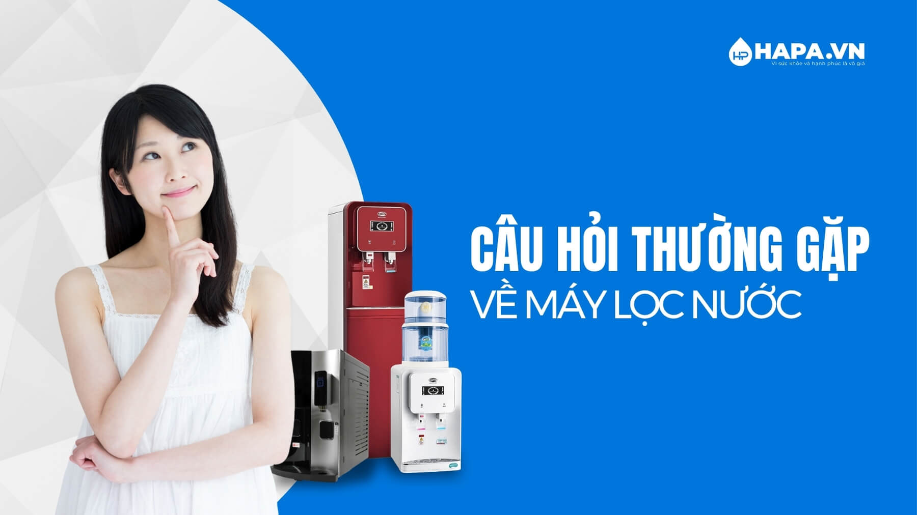Một số câu hỏi thắc mắc thường gặp ở máy lọc nước