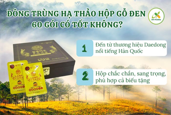 Đông Trùng Hạ Thảo hộp gỗ đen 60 gói