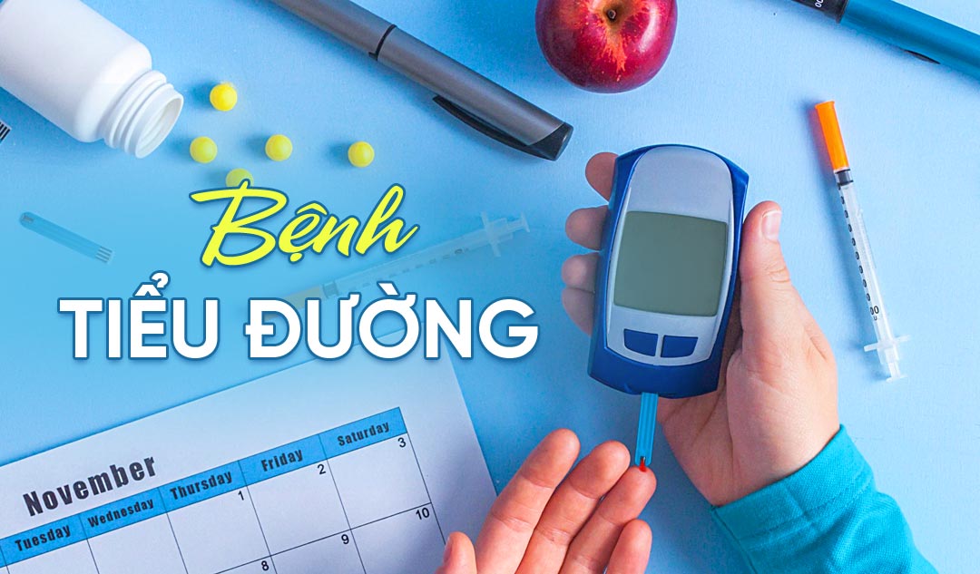 Bệnh tiểu đường là căn bệnh phổ biến thường gặp ở mọi lứa tuổi