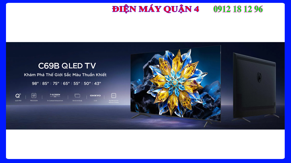 TCL 98C69B Google Tivi QLED 4K 98 inch - Nâng tầm giải trí đỉnh cao