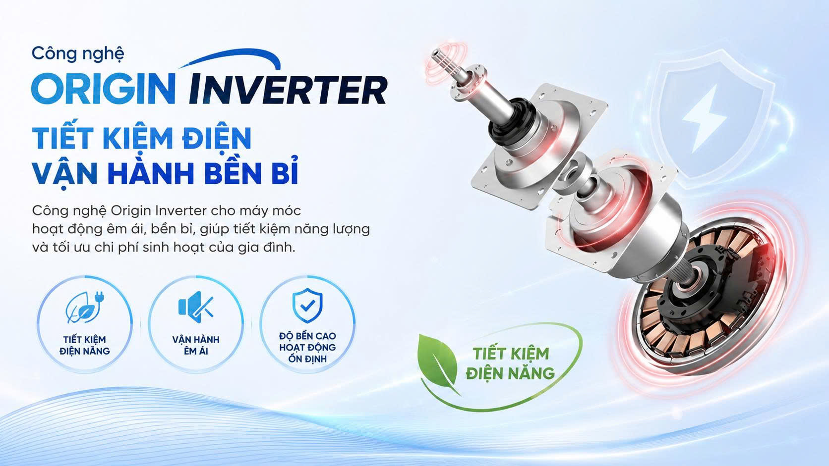 Vận hành êm ái, tiết kiệm điện