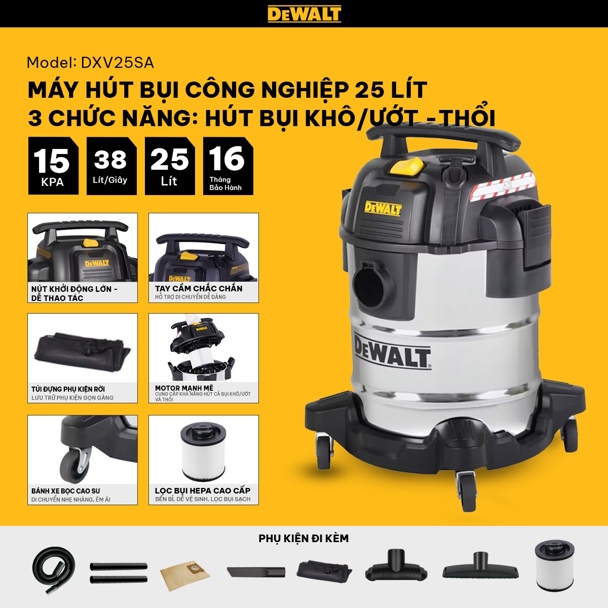 Máy hút bụi Công nghiệp 3 chức năng 25L Dewalt DXV25SA – 25L – 15Kpa