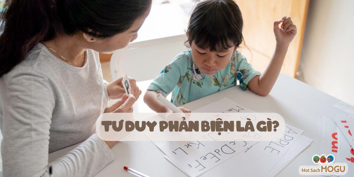 dạy trẻ tư duy phản biện