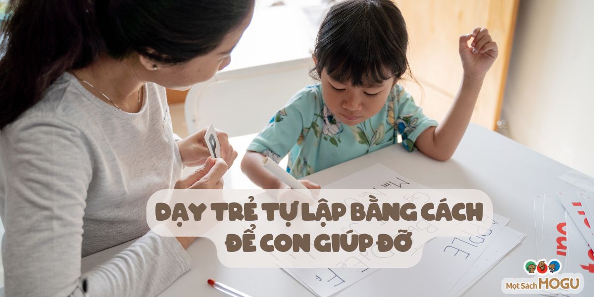dạy trẻ tự lập