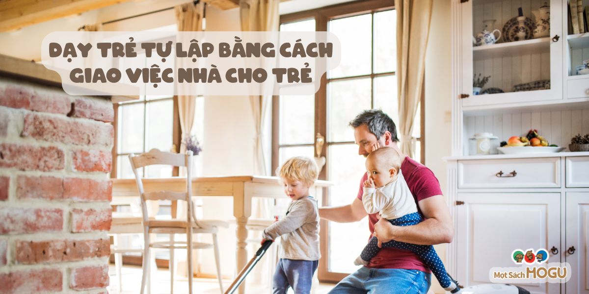 dạy trẻ tự lập