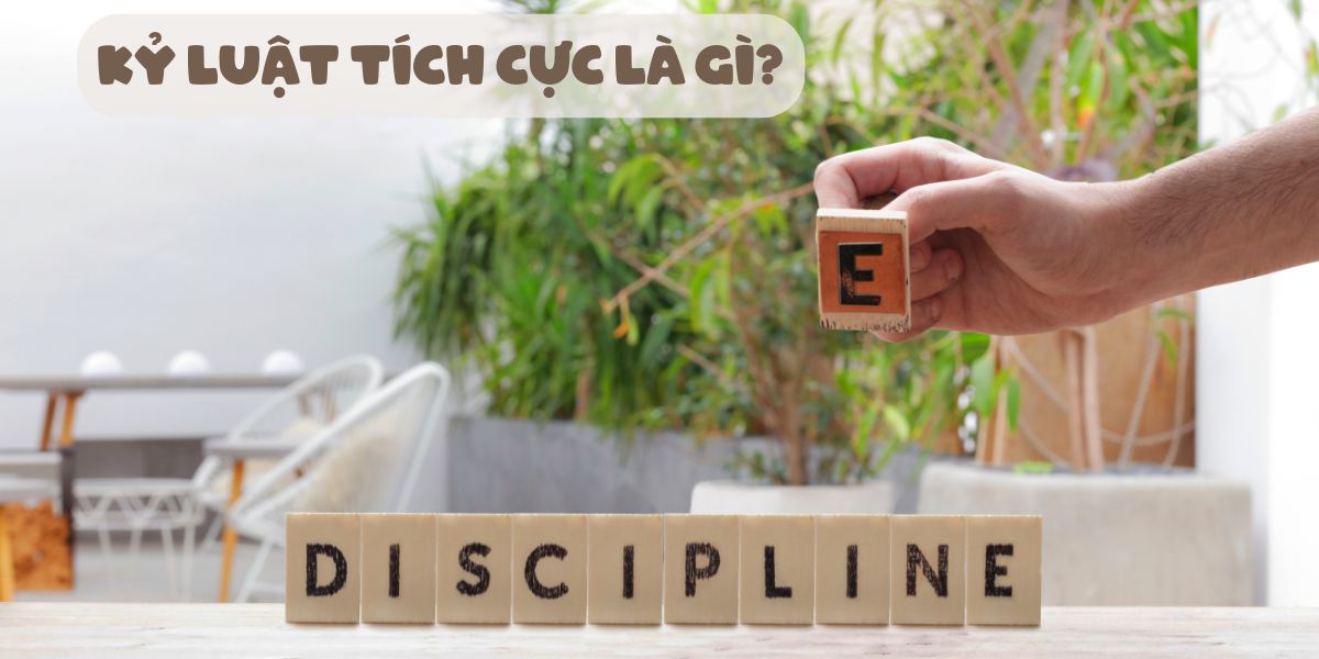 Kỷ Luật Tích Cực