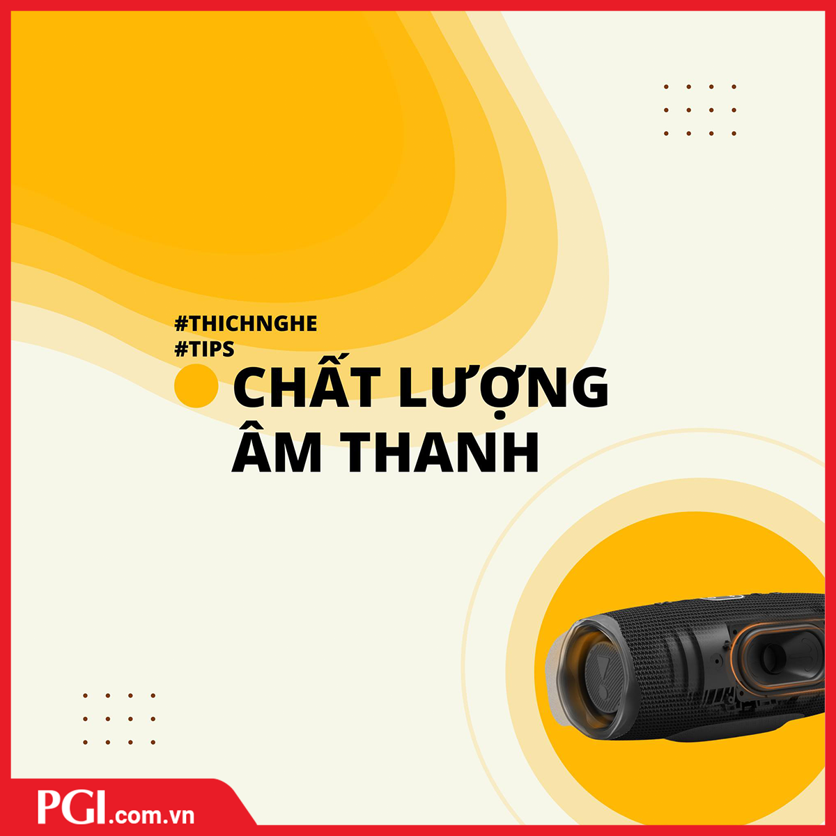 Mẹo kiểm tra Chất lượng âm thanh loa JBL - Chính hãng PGI
