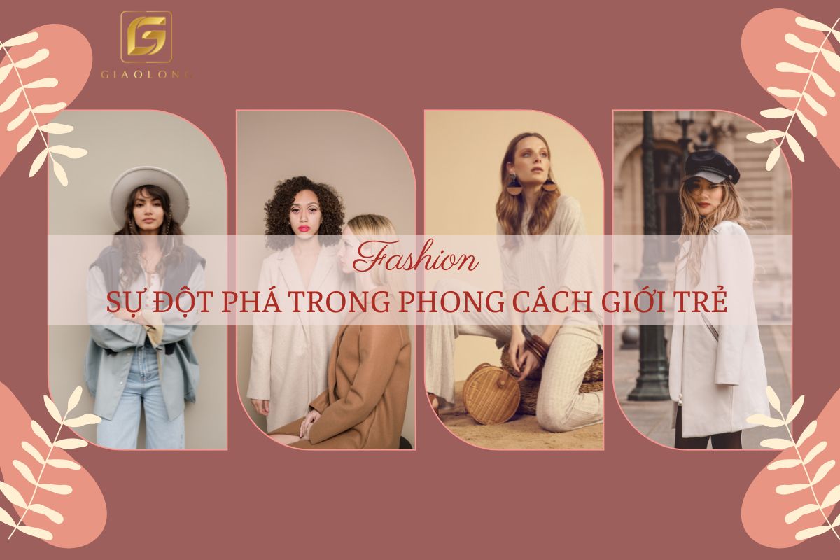 Phong cách thời trang giới trẻ hiện nay