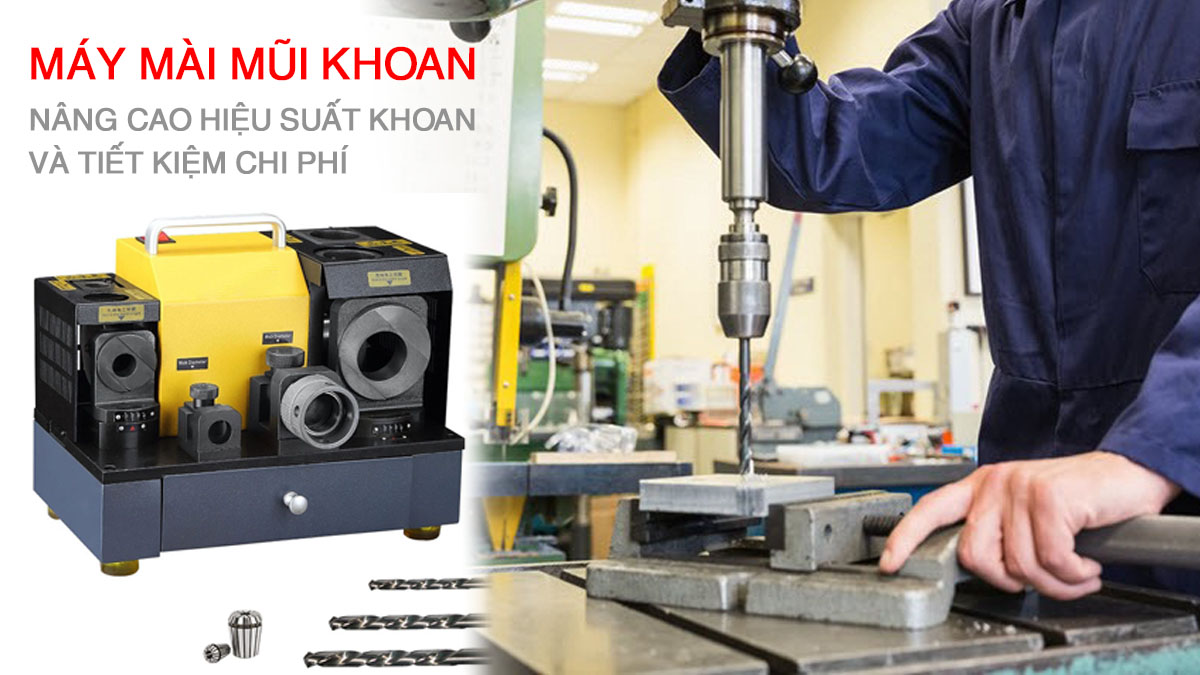 Máy mài mũi khoan giúp tiết kiệm chi phí