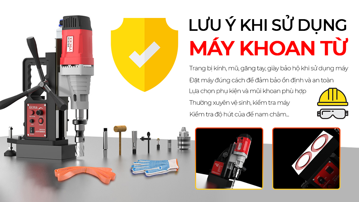 sử dụng máy khoan từ an toàn và hiệu quả