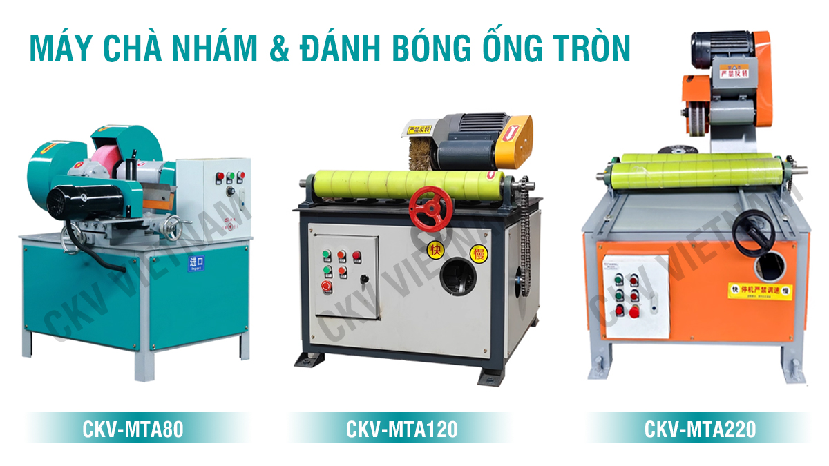 Máy chà nhám & đánh bóng ống tròn tại CKV VIETNAM