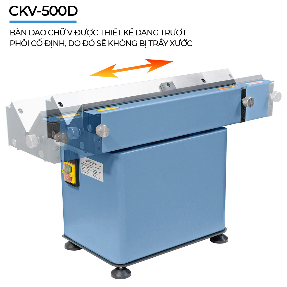 CKV-500D thiết kế cho phép phôi cố định, chống xước