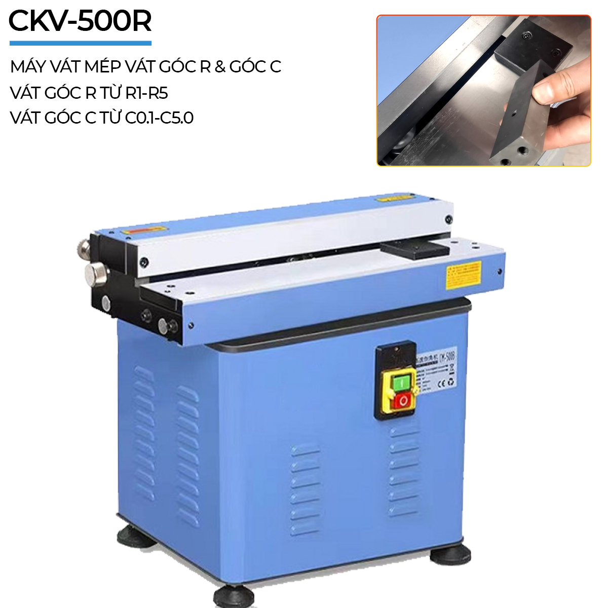 Ngoại quan của máy vát mép để bàn CKV-500R
