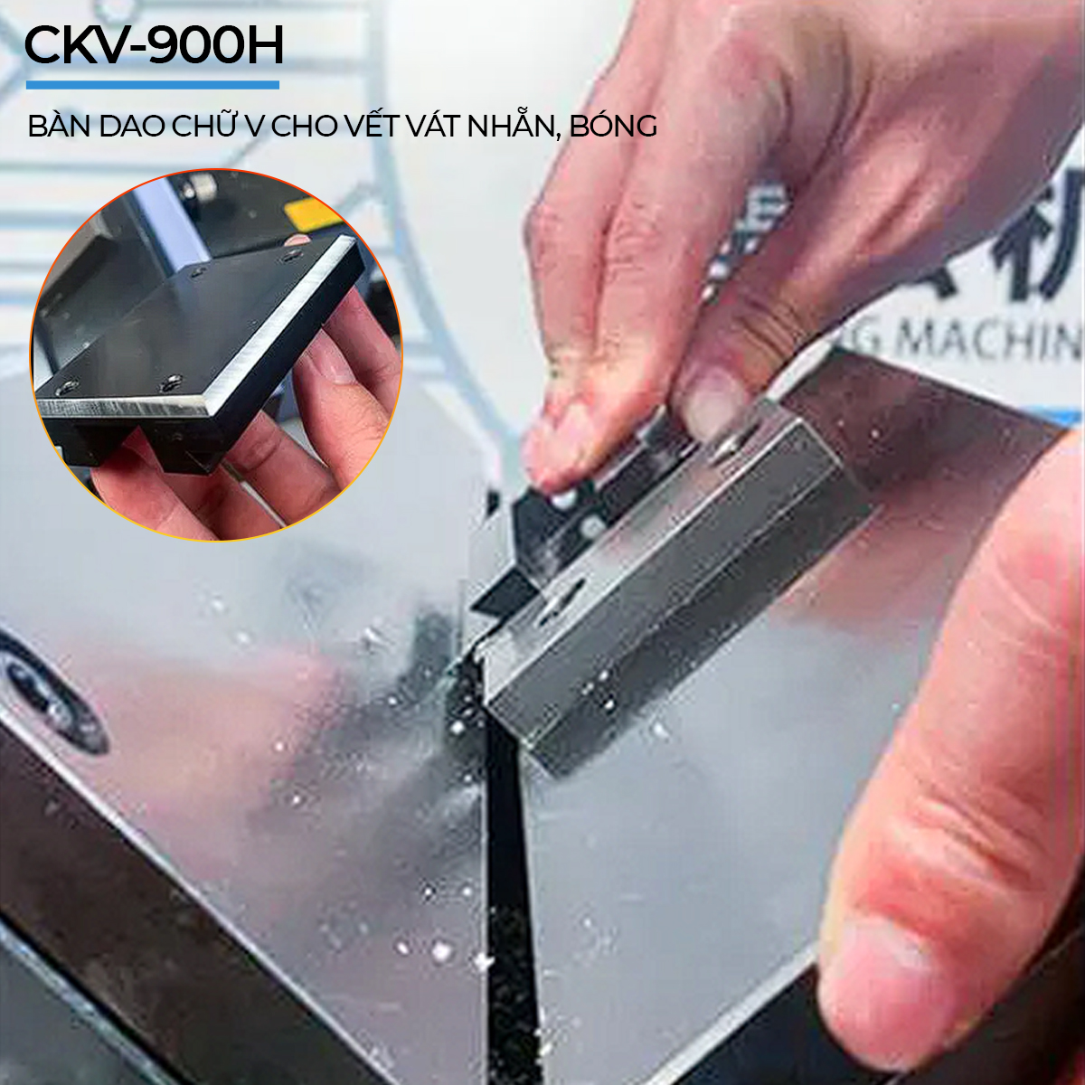 mép vát thép tấm khi dùng CKV-V900/900H/900D