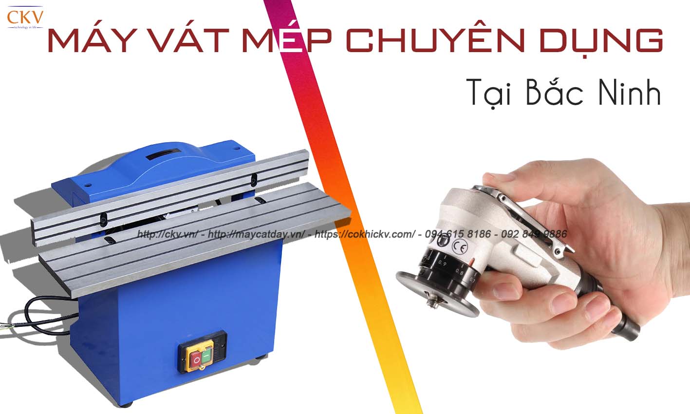 Các loại máy vát mép chuyên dụng cung cấp chính hãng tại CKV