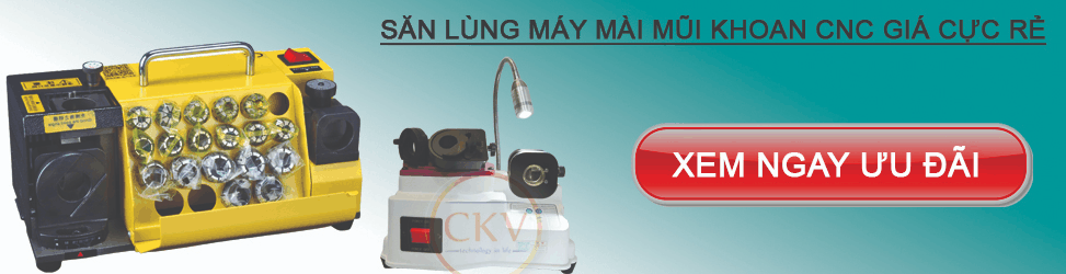 Bảng giá máy mài mũi khoan CNC giá rẻ nhất