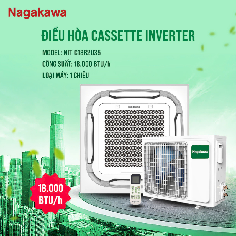 Điều hòa âm trần cassette 18,000 BTU/h Nagakawa