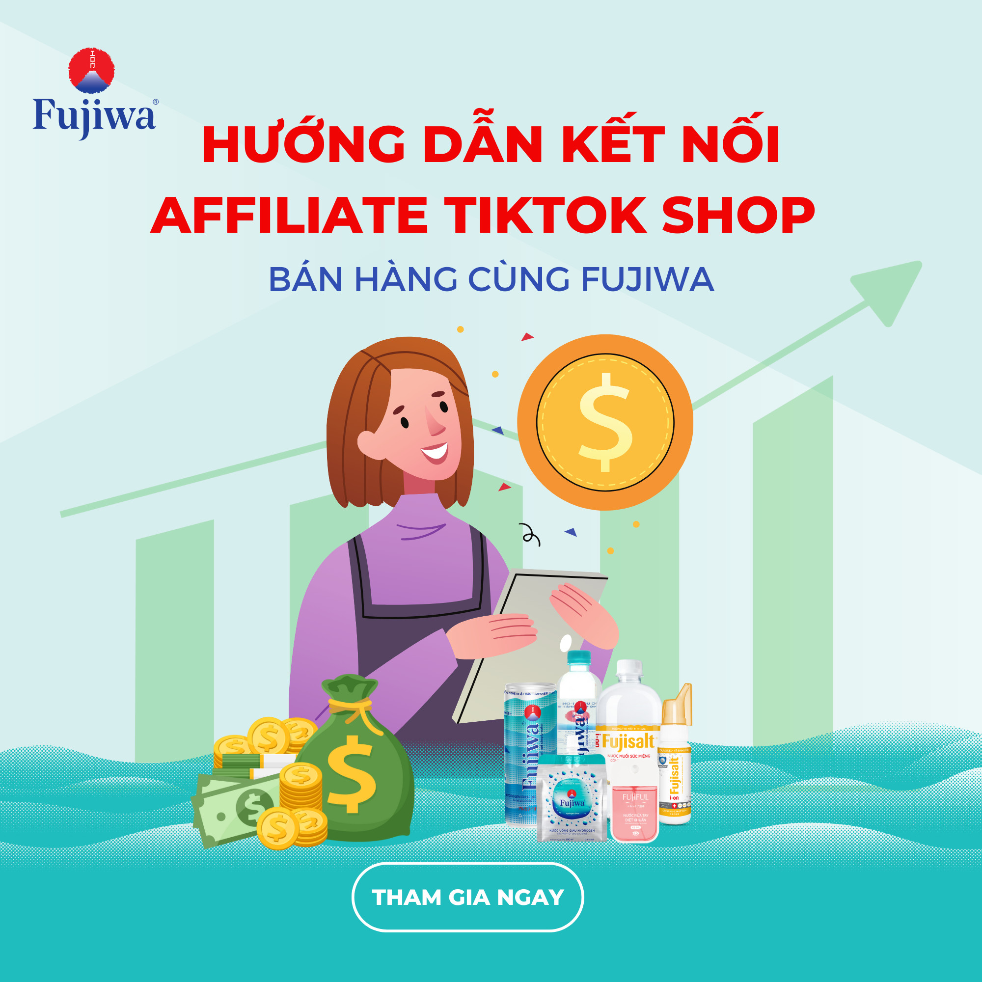 HƯỚNG DẪN KẾT NỐI AFFILIATE TIKTOK SHOP BÁN HÀNG CÙNG FUJIWA