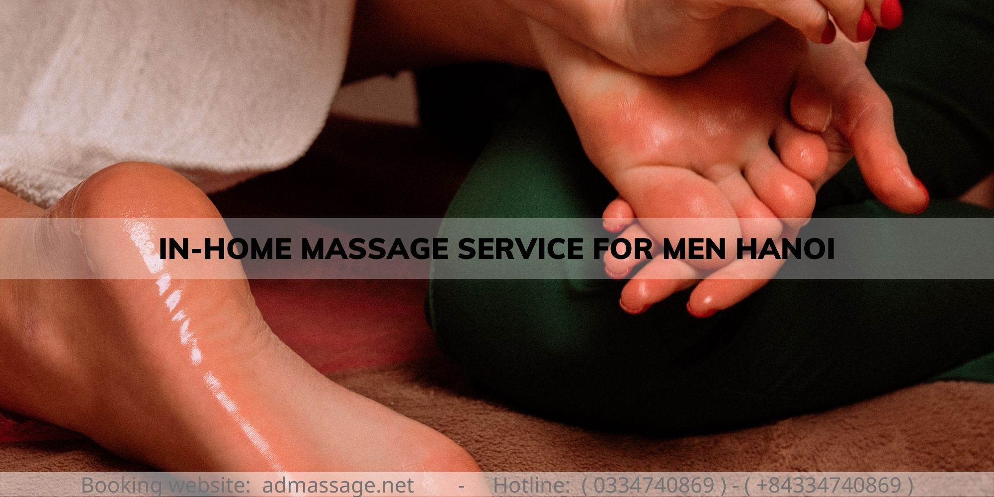 IN-HOME MASSAGE SERVICE FOR MEN HANOI