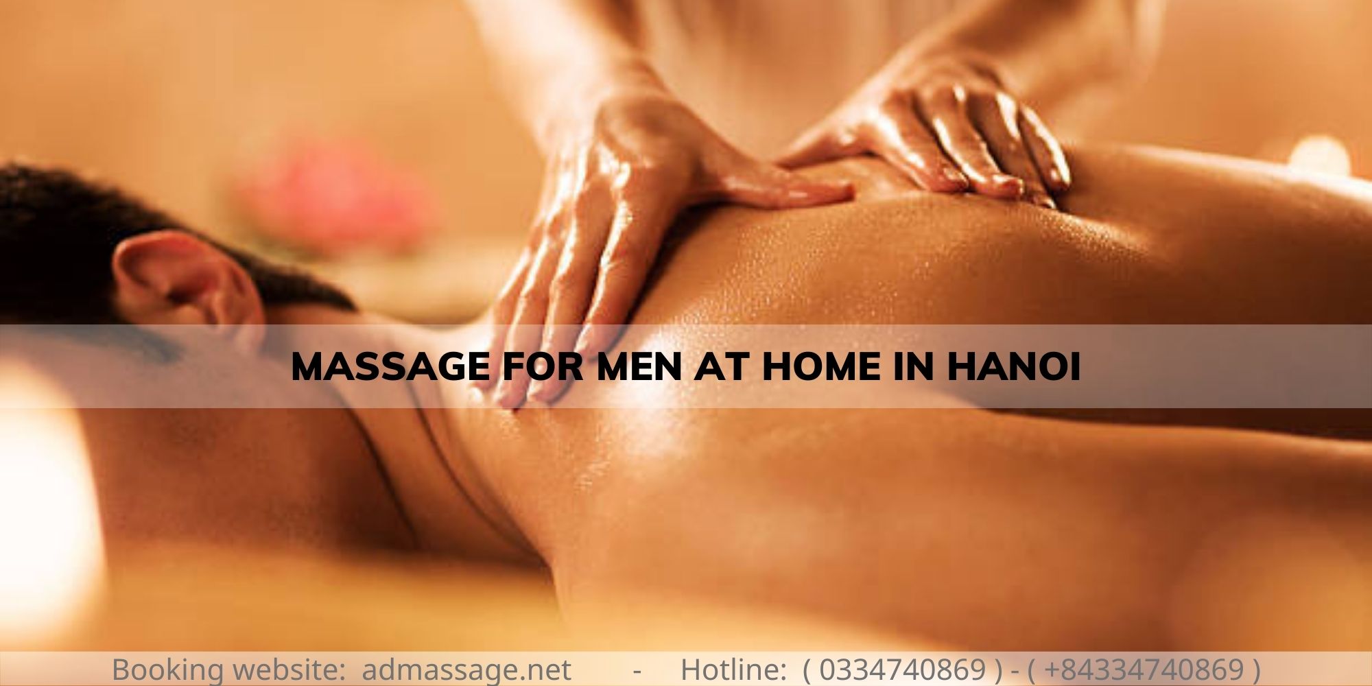 MASSAGE FOR MEN AT HOME IN HANOI