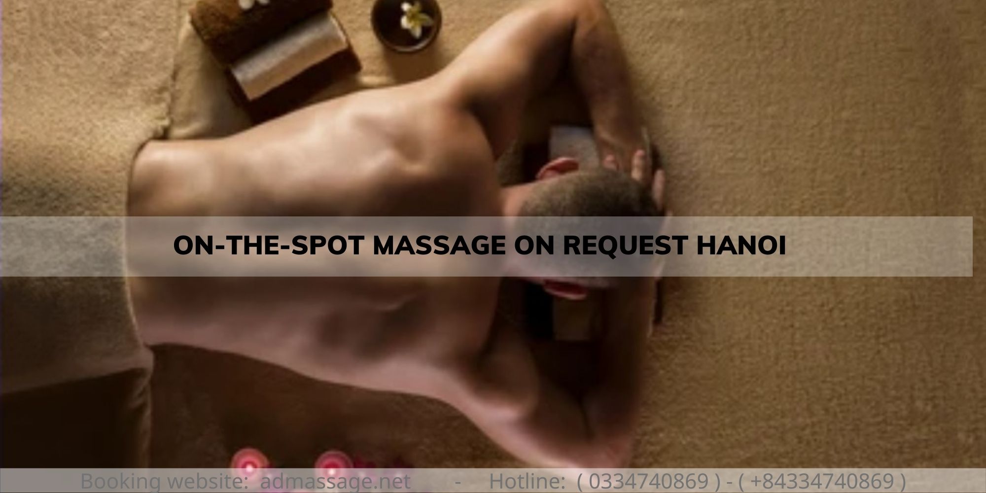 ON-THE-SPOT MASSAGE ON REQUEST HANOI
