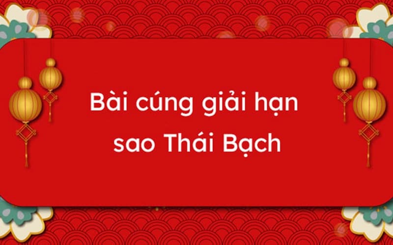 Hướng dẫn cách cúng giải hạn Thái Bạch