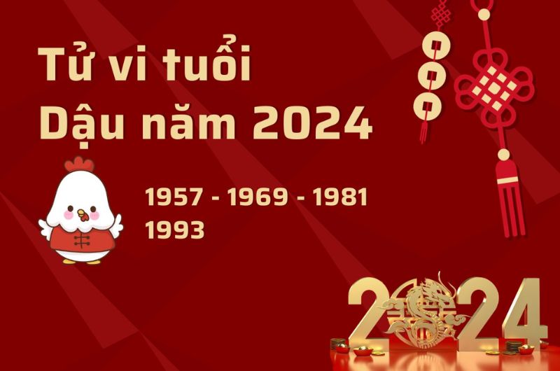 Xem tử vi tuổi Dậu năm 2024 cho người sinh năm 1957
