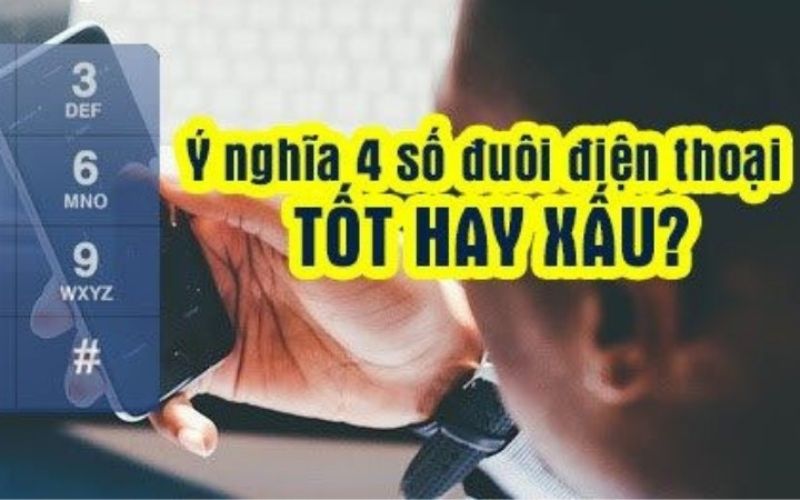 Ý nghĩa thông qua các con số điện thoại cặp 4