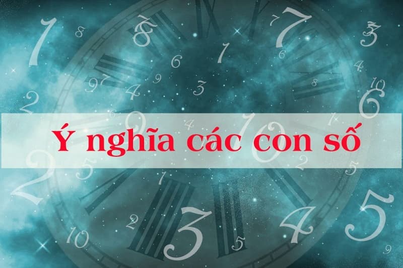 Ý nghĩa khi kết hợp các con số lại với nhau