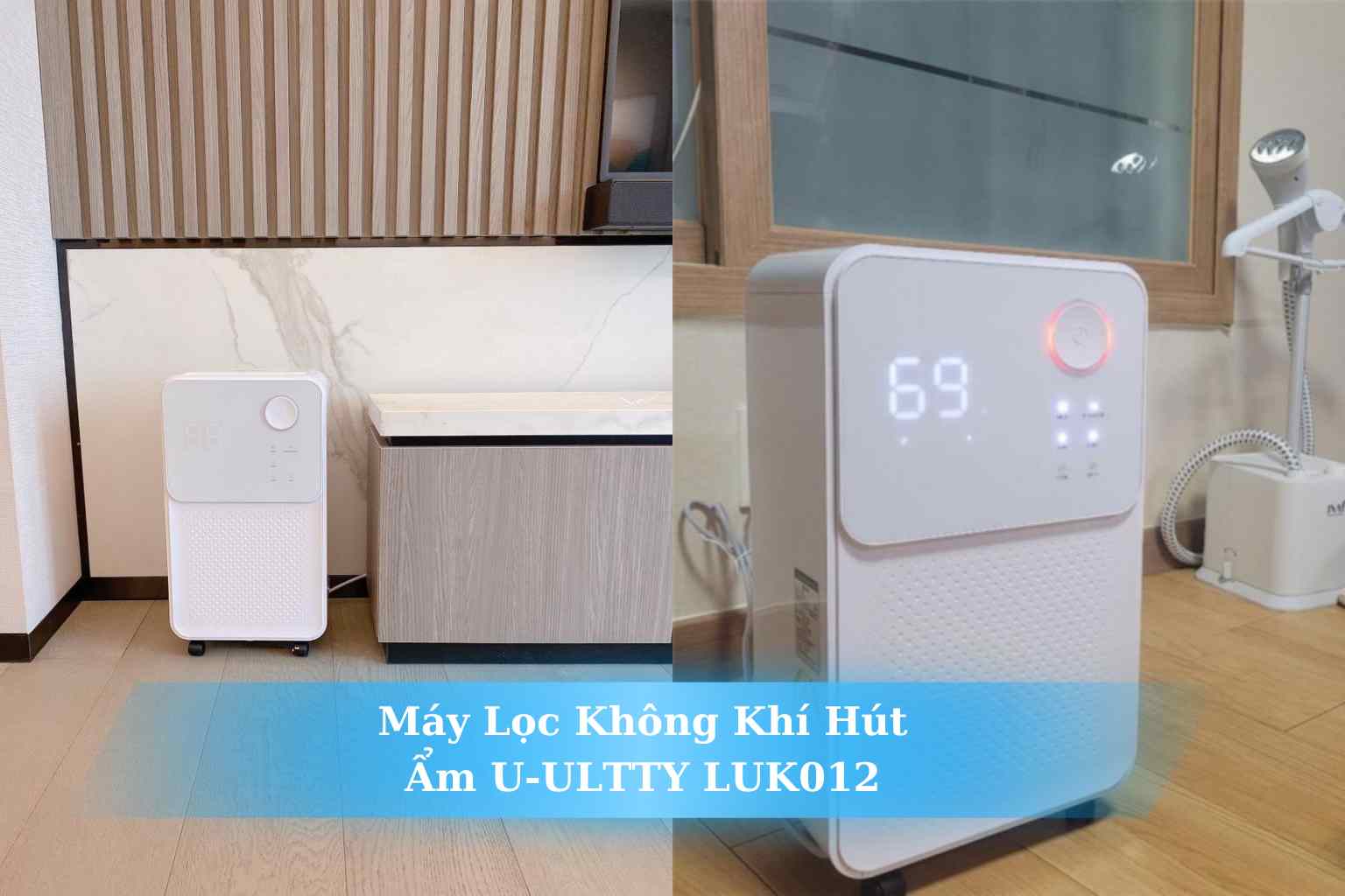 Máy Lọc Không Khí Hút Ẩm U-ULTTY LUK012
