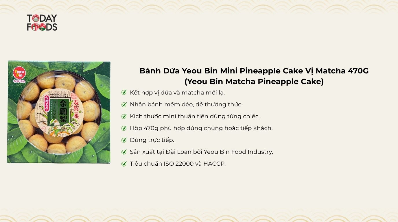 Ưu Điểm Bánh Dứa Yeou Bin Mini Pineapple Cake Vị Matcha 470G