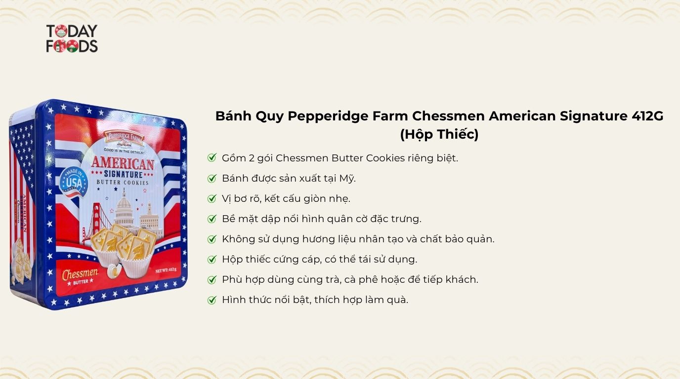 Ưu Điểm Bánh Quy Pepperidge Farm Chessmen American Signature 412G (Hộp Thiếc)